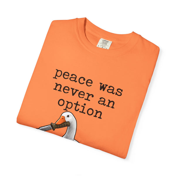 Peace Was Never An Option - Knife Goose Meme T-Shirt