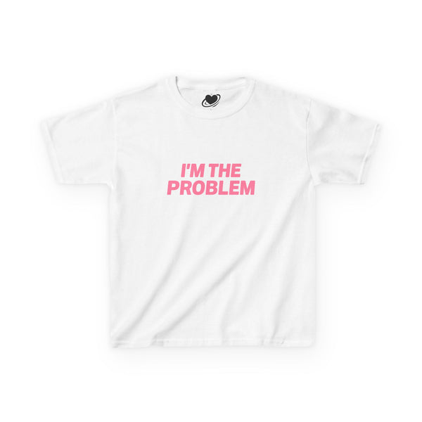 I'm The Problem - Cute Baby Tee