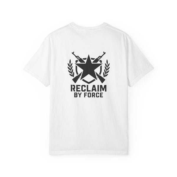 Reclaim By Force - Military Graphic T-Shirt
