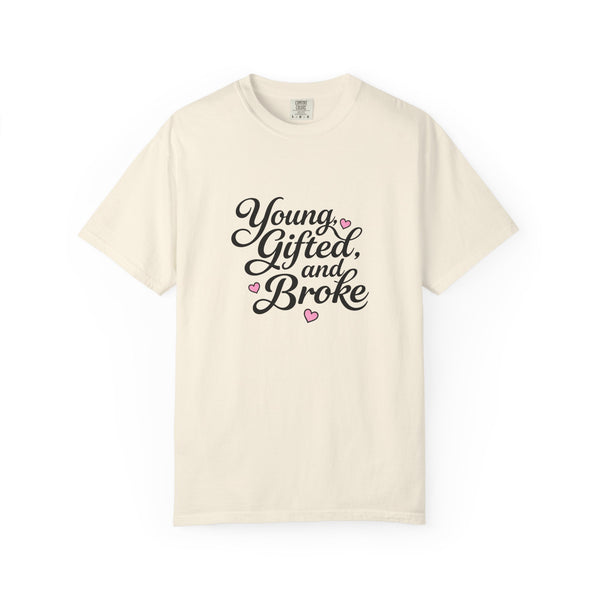 Young Gifted and Broke Graphic T-Shirt