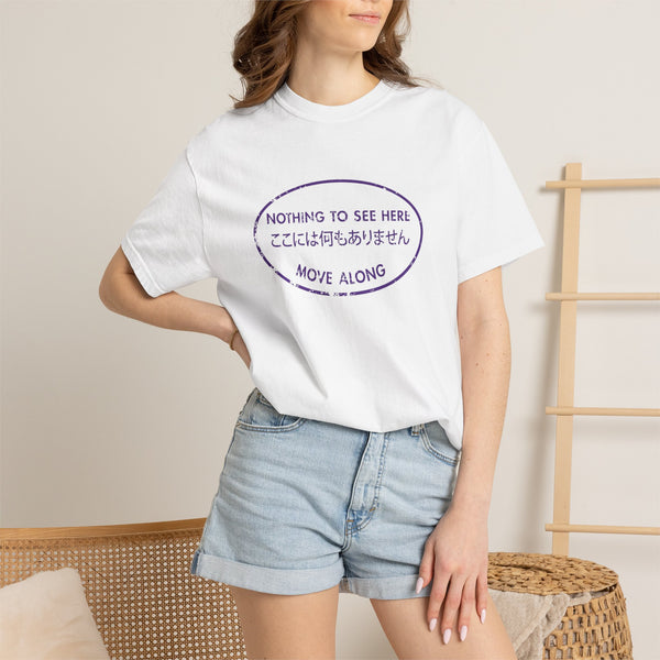 Nothing to See Here Move Along Graphic T-Shirt