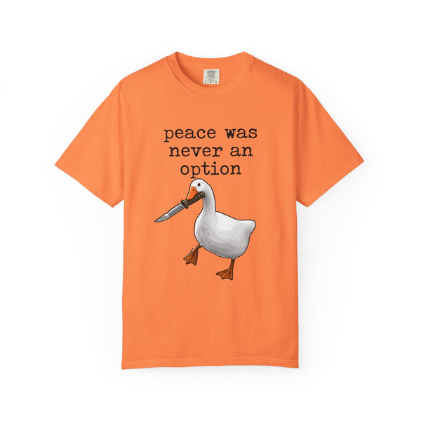 Peace Was Never An Option - Knife Goose Meme T-Shirt
