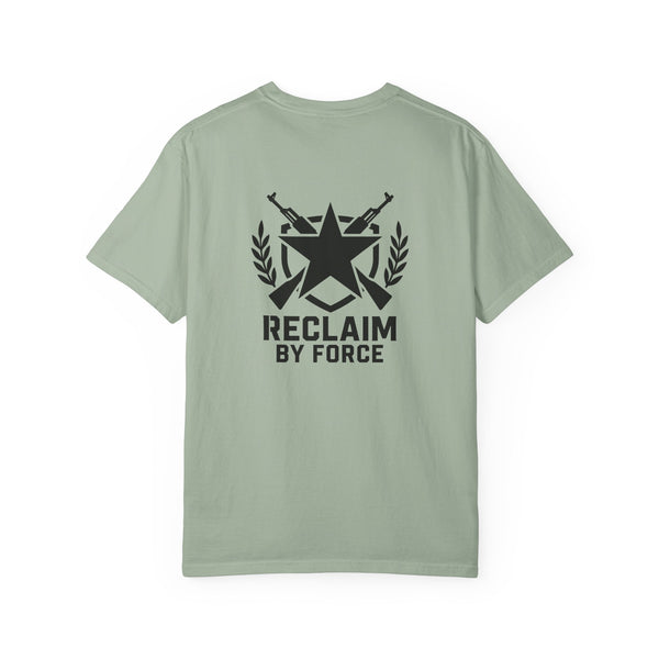 Reclaim By Force - Military Graphic T-Shirt
