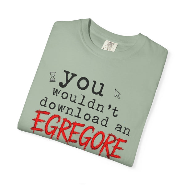 You Wouldn't Download an Egregore - Schizopost Graphic T-Shirt