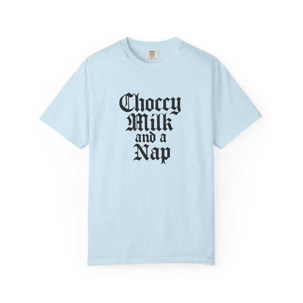 Choccy Milk and a Nap - Meme T-Shirt