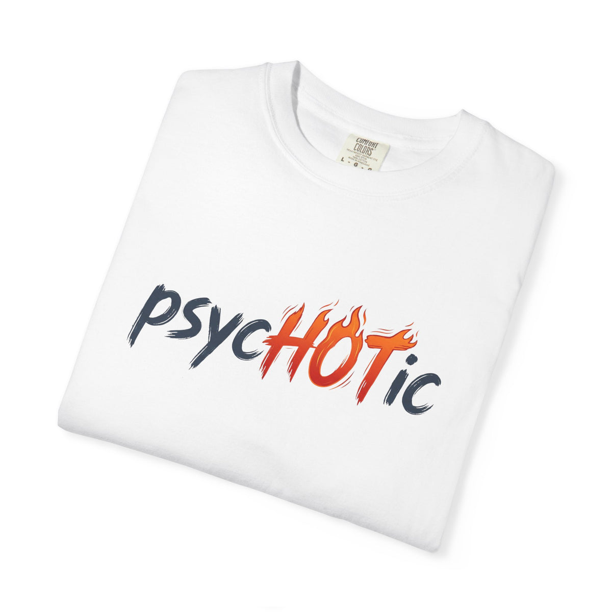 PsycHOTic - Flame Graphic T-Shirt