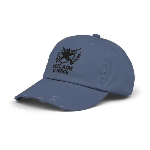 Reclaim By Force - Military Aesthetic Distressed Cap