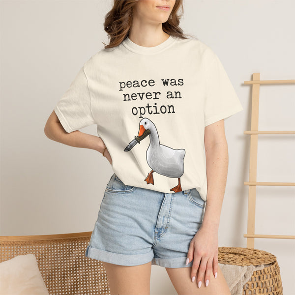 Peace Was Never An Option - Knife Goose Meme T-Shirt