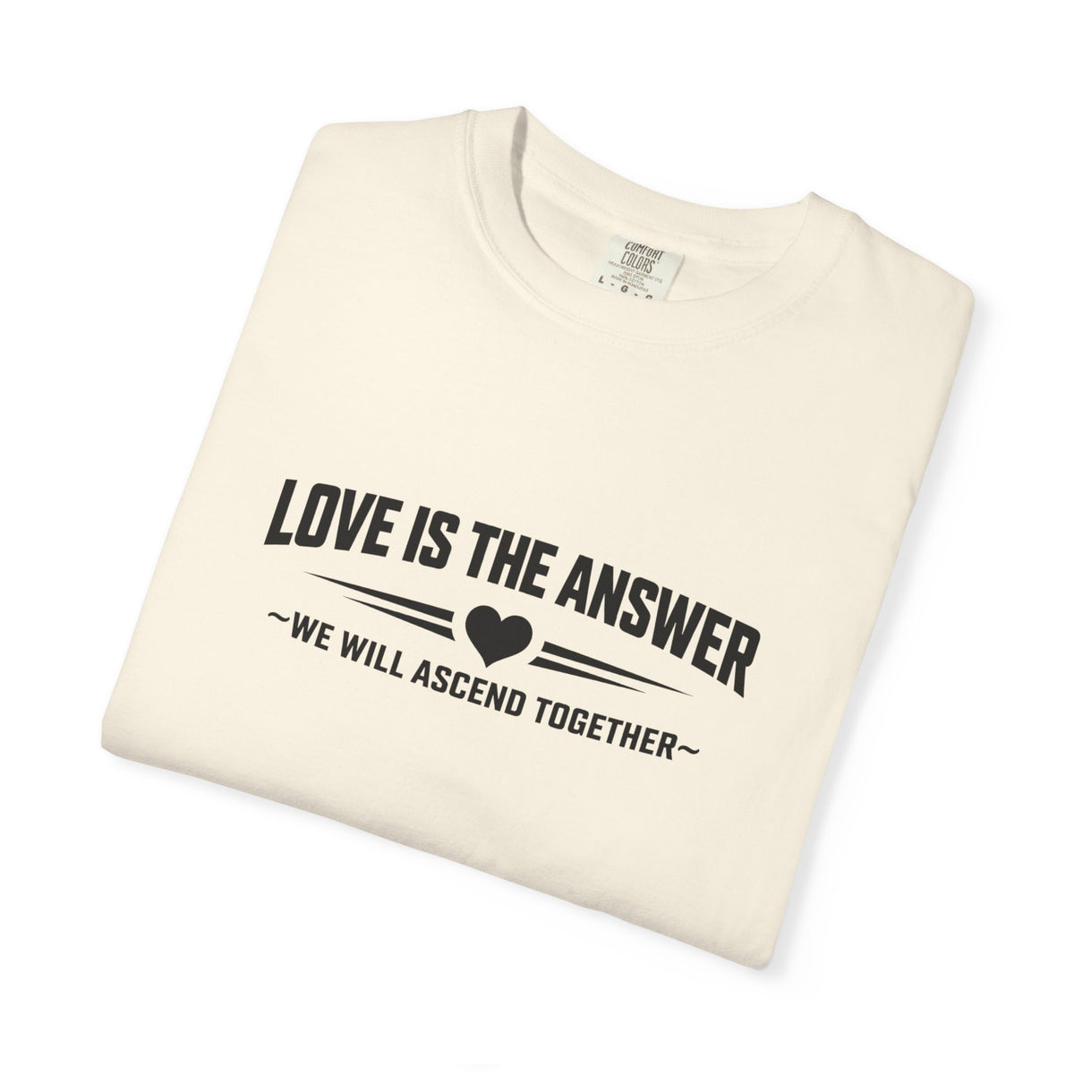Love Is The Answer - Inspirational T-Shirt