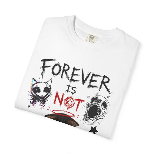 Forever Is Not Enough - Cute Kitten Relationship Meme T-Shirt